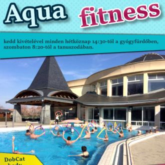 Aqua fitness kedd kivételével minden hétköznap! 